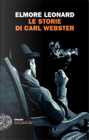 Le storie di Carl Webster by Elmore Leonard