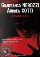 L'ora blu by Andrea Cotti, Gianfranco Nerozzi