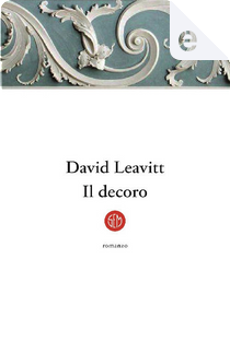 Il decoro by David Leavitt