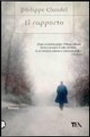 Il rapporto by Philippe Claudel