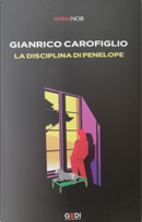 La disciplina di Penelope by Gianrico Carofiglio