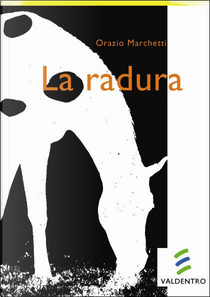 La radura by Orazio Marchetti