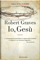 Io, Gesù by Robert Graves