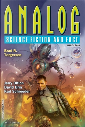 Analog Science Fiction and Fact, March 2014 by Brad R. Torgersen, David Brin, Karl Schroeder, Maggie Clark, Megan Chaudhuri, Stephen L. Burns