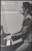 Variazioni Selvagge by Hélène Grimaud