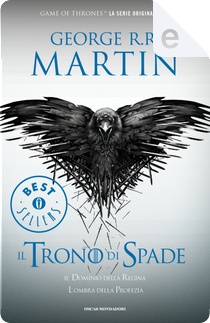 Il Trono di Spade. Libro 4 (di 5) delle Cronache del Ghiaccio e del Fuoco by George R. R. Martin