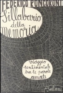 Sillabario della memoria by Federico Roncoroni