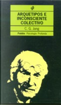 Arquetipos E Inconsciente Colectivo by Carl G. Jung