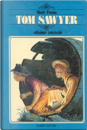 Le avventure di Tom Sawyer by Mark Twain