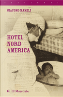 Hotel Nord America by Giacomo Mameli