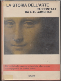 La storia dell'arte raccontata da E.H. Gombrich by Ernst Hans Gombrich