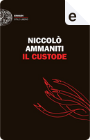 Il custode by Niccolò Ammaniti