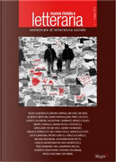 Nuova rivista letteraria, n. 1 (2010) by Alberto Bertoni, Alberto Sebastiani, Beppe Ciarallo, Bruno Arpaia, Carlo Lucarelli, Carlos Montemayor, Ferracuti Angelo, Giampiero Rigosi, Giovanni Marchetti, Girolamo De Michele, Guido Caldiron, Marcello Fois, Maria Rosa Cutrufelli, Mario Dondero, Michael Becker, Milena Magnani, Paolo Vachino, Pier Damiano Ori, Pietro Greco, Pino Cacucci, Renzo Casali, Riccardo Fesce, Rita Monticelli, Salvatore Cannavò, Silvia Albertazzi, Stefano Tassinari, Wu Ming Nuova rivista letteraria, n. 1 (2010) by Alberto Bertoni, Alberto Sebastiani, Beppe Ciarallo, Bruno Arpaia, Carlo Lucarelli, Carlos Montemayor, Ferracuti Angelo, Giampiero Rigosi, Giovanni Marchetti, Girolamo De Michele, Guido Caldiron, Marcello Fois, Maria Rosa Cutrufelli, Mario Dondero, Michael Becker, Milena Magnani, Paolo Vachino, Pier Damiano Ori, Pietro Greco, Pino Cacucci, Renzo Casali, Riccardo Fesce, Rita Monticelli, Salvatore Cannavò, Silvia Albertazzi, Stefano Tassinari, Wu Ming