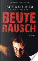 Beuterausch by Jack Ketchum