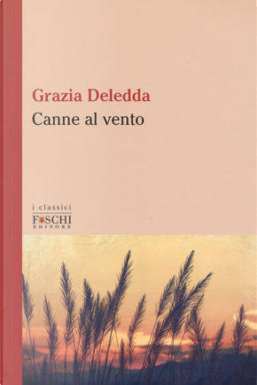Canne al vento by Grazia Deledda