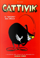 Cattivik. Il "gegno" del male by Bonvi, Casty, Giorgio Sommacal, Massimo Bonfatti, Mirko Maselli, Moreno Burattini, Piero Lusso, Silver