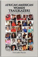 African American Women Trailblazers by Fred Haynes