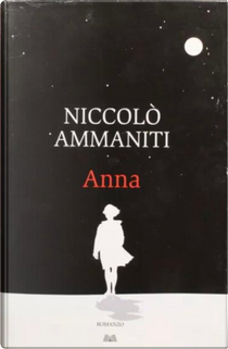 Anna by Niccolò Ammaniti
