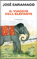 Il viaggio dell'elefante by José Saramago