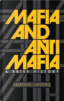 Mafia and Antimafia by Umberto Santino