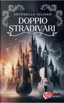 Doppio Stradivari by Antonella Iuliano