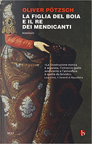 La figlia del boia e il re dei mendicanti by Oliver Pötzsch