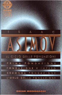 Il ciclo delle Fondazioni by Isaac Asimov