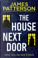 The House Next Door by Brendan DuBois, James Patterson, Max DiLallo, Susan DiLallo