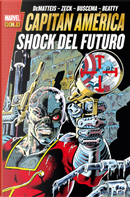 Marvel Gold. Capitán América: Shock del futuro by J.M. DeMatteis, Peter Gillis