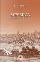 Messina. I borghi fuori le mura by Franco Chillemi