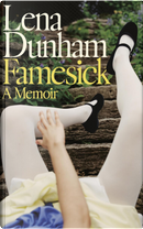 Famesick by Lena Dunham
