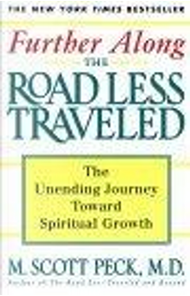 Further Along the Road Less Traveled by M. Scott Peck
