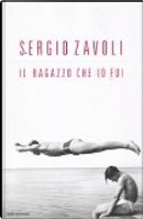 Il ragazzo che io fui by Sergio Zavoli