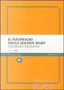 Il naufragio della Golden Mary by Charles Dickens