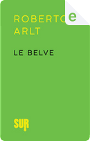Le belve by Roberto Arlt