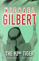 The Ninety Second Tiger by Michael Gilbert