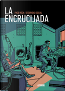 La encrucijada by José Manuel Casañ, Paco Roca