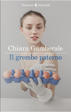 Il grembo paterno by Chiara Gamberale