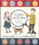 Tiny Creatures by Nicola Davies