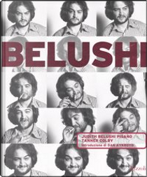 Belushi by Judith Belushi Pisano, Tanner Colby