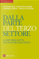 Dalla parte del terzo settore by Antonio Fici, Emanuele Rossi, Gabriele Sepio, Paolo Venturi
