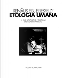 Etologia umana by Irenäus Eibl-Eibesfeldt