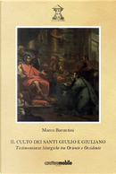 Il culto dei santi Giulio e Giuliano by Marco Barontini