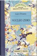 Nucleo Zero by Luce D'Eramo
