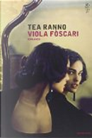 Viola Fòscari by Tea Ranno