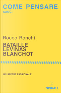 Bataille, Lévinas, Blanchot by Rocco Ronchi