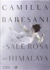Il sale rosa dell'Himalaya by Camilla Baresani