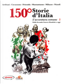 150° Storie d'Italia by Corrado Mastantuono, Francesco Artibani, Giorgio Cavazzano, Ivo Milazzo, Marco Nizzoli, Pasquale Frisenda, Renzo Callegari, Sergio Tisselli