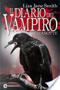 Il diario del vampiro. Mezzanotte by Lisa Jane Smith