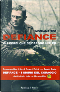 Defiance by Nechama Tec